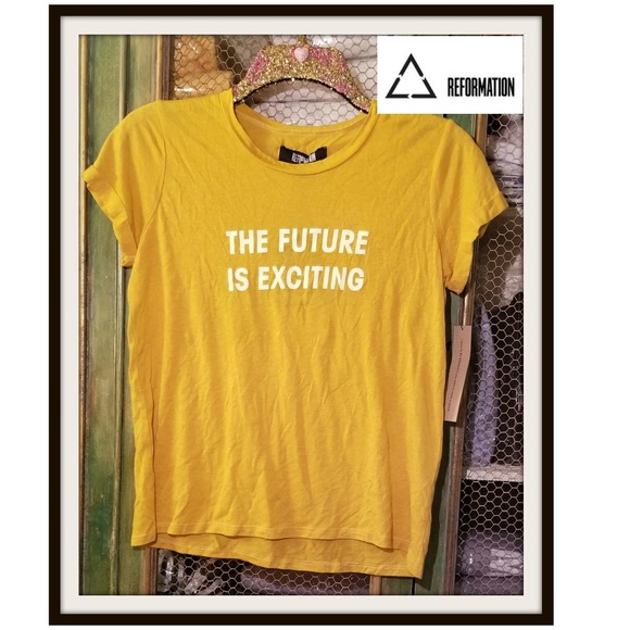 Reformation Tops - Reformation the future is exciting gold T shirt